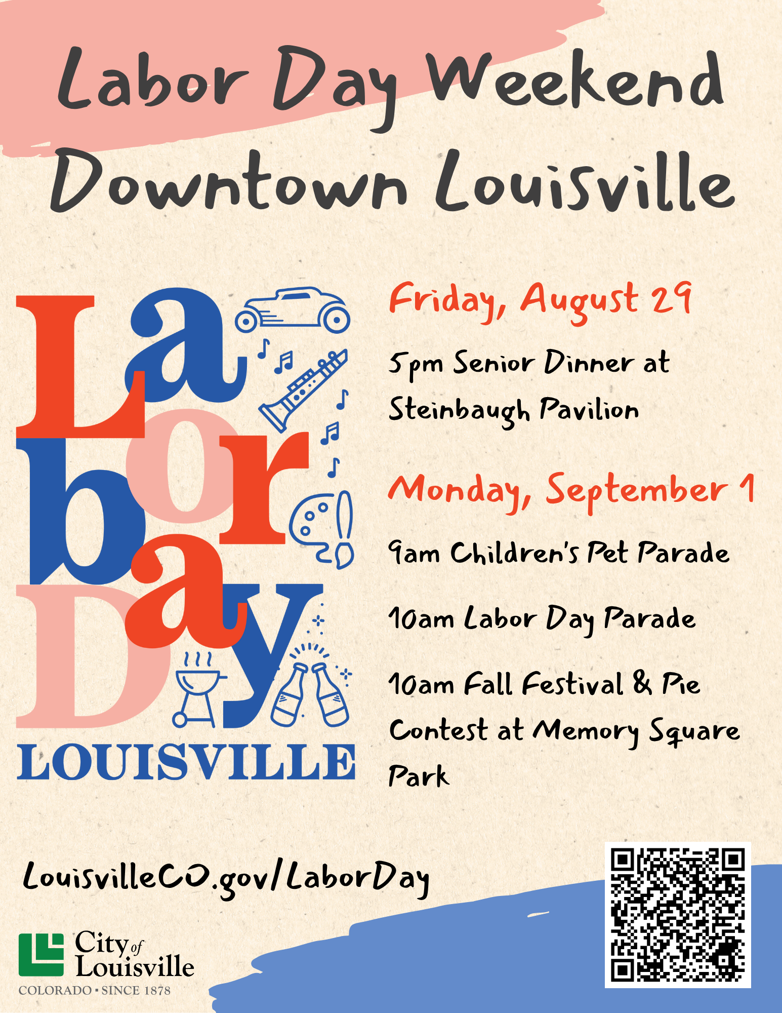 Flyer with text: Labor Day Weekend Downtown Louisville - Friday, August 29th. 5:00pm - Senior Dinner at Steinbaugh Pavilion - Monday, September 1st. 9:00am - Children's Pet Parade - 10:00am - Labor Day Parade - 10:00am - Fall Festival & Pie Contest at Memory Square Park